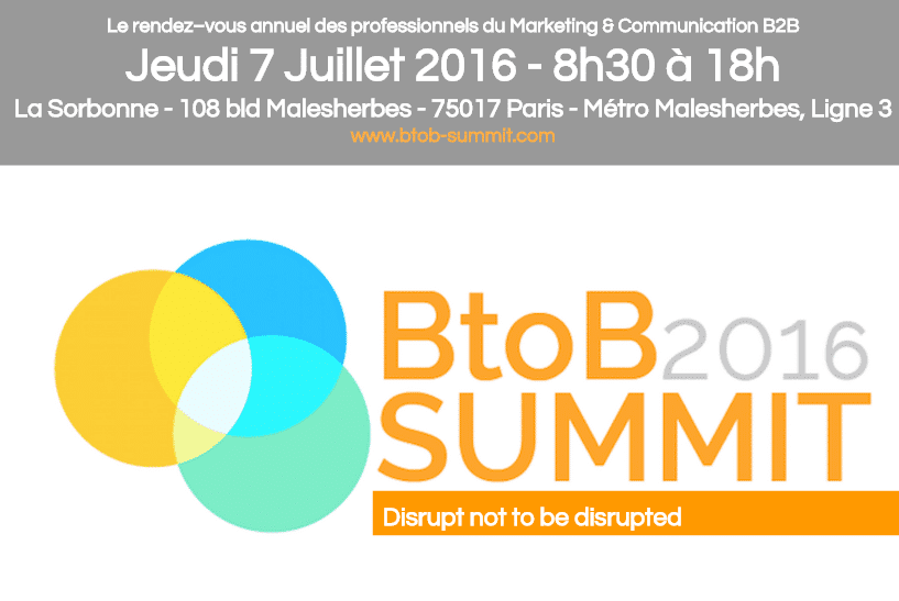 Le RDV annuel des Professionnels du Marketing B2B c'est le 7 Juillet lors du B2B Summit 2016 ! 9