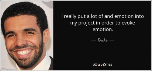 quote-i-really-put-a-lot-of-and-emotion-into-my-project-in-order-to-evoke-emotion-drake-145-41-57