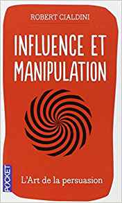 Mon avis sur le livre Influence et Manipulation & Présuasion de Robert Cialdini (résumé en 25 minutes) 6