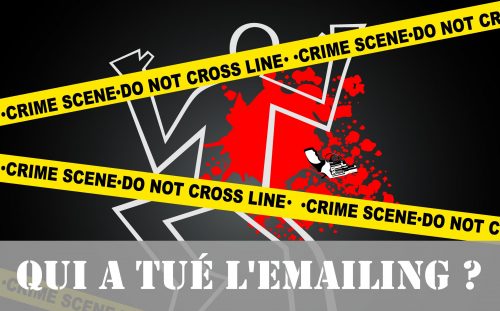 L’emailing est-il mort ? Découvrez les 4 outils qui vont soutenir vos campagnes d'emailings ! 2 L’emailing est-il mort ? Découvrez les 4 outils qui vont soutenir vos campagnes d'emailings ! 2