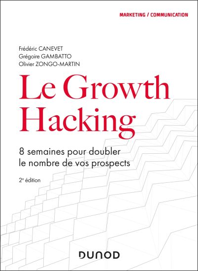 La Seconde Edition de mon Livre "Le Growth Hacking" vient de sortir... plus de 30% du livre a été totalement ré-écrit ! 6