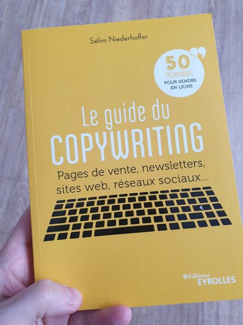Le Guide du copywriting : les 5 meilleurs conseils de copywriting du livre de Sélim Niederhoffer 23
