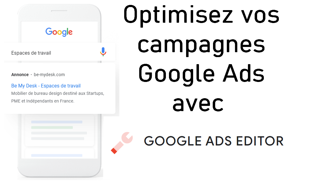 Google Ads Editor l'outil pour créer des campagnes Google Ads 10 fois plus vite ! 33