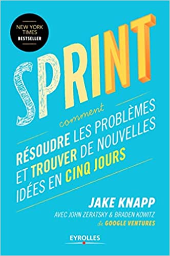 Testez un concept de produit en 5 jours chrono avec la méthode SPRINT de Jake Knap 5