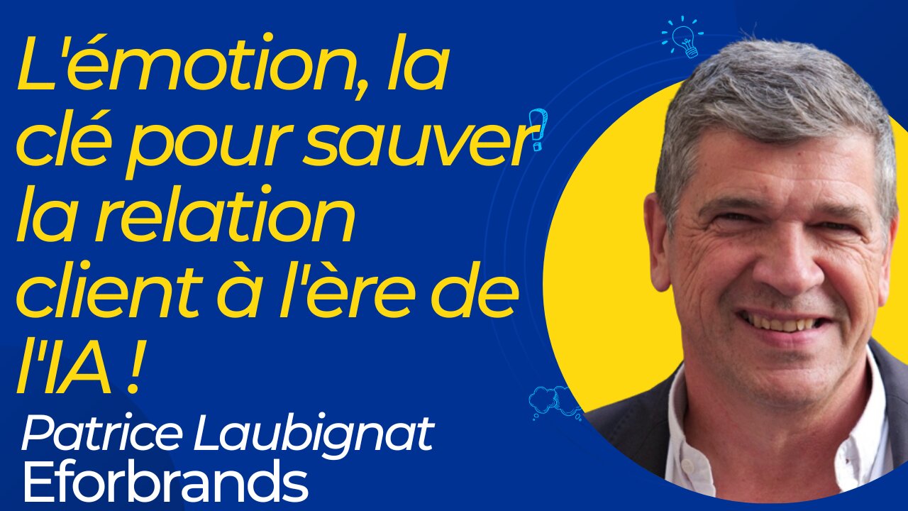 L'émotion va-t-elle sauver la relation client à l'ère de l'IA ? 1 L'émotion va-t-elle sauver la relation client à l'ère de l'IA ? 1