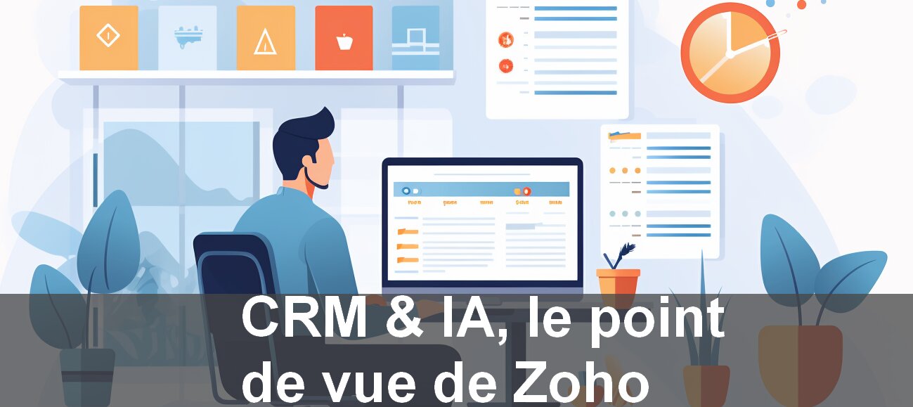 Comment l'Intelligence Artificielle va impacter les logiciels de CRM ? Voici le point de vue de Thomas Ciezar de Zoho 2 Comment l'Intelligence Artificielle va impacter les logiciels de CRM ? Voici le point de vue de Thomas Ciezar de Zoho 2