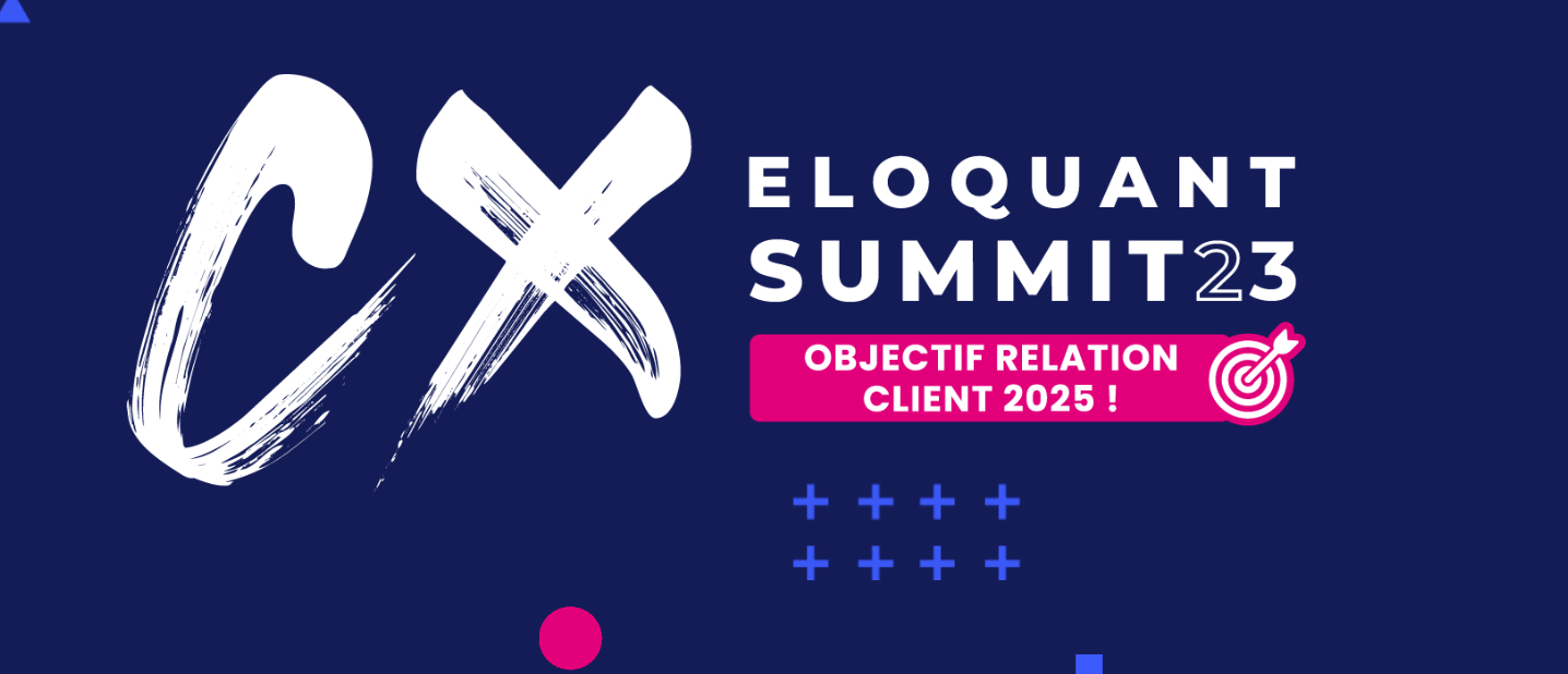 RDV le 23/11 à 9h pour le CX Summit 2023 : Objectif Relation Client 2025 ! 34