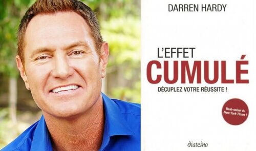L'effet cumulé, la clé pour que de petites actions mènent à de grandes choses - Darren Hardy 7 L'effet cumulé, la clé pour que de petites actions mènent à de grandes choses - Darren Hardy 7