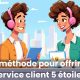 Comment proposer un service client 5 étoiles dans un centre de contacts ? 42