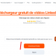 Comment télécharger une vidéo Linkedin ? 4