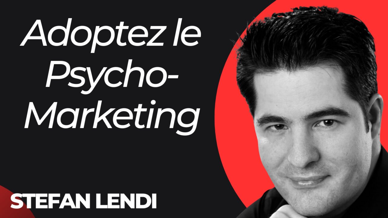 PsychoMarketing, la méthode pour attirer, convertir et didéliser vos clients – Interview Stefan Lendi 1