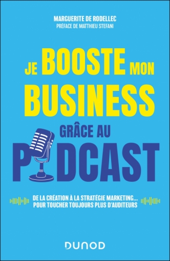 Je booste mon business grâce au podcast - Marguerite de Rodellec 22 Je booste mon business grâce au podcast - Marguerite de Rodellec 18