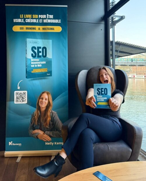 SEO Devenez incontournable sur le Web, Comment être choisi par Google, l'IA et vos clients ? - Nelly Kempf 2 SEO Devenez incontournable sur le Web, Comment être choisi par Google, l'IA et vos clients ? - Nelly Kempf 2
